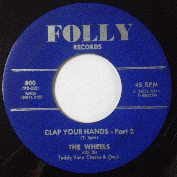 The Wheels (3) With Teddy Vann's Orchestra And Choir : Clap Your Hands (7")