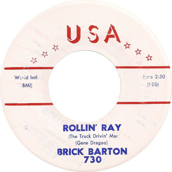 Brick Barton : Rollin' Ray (The Truck Drivin' Man) (7", Single)