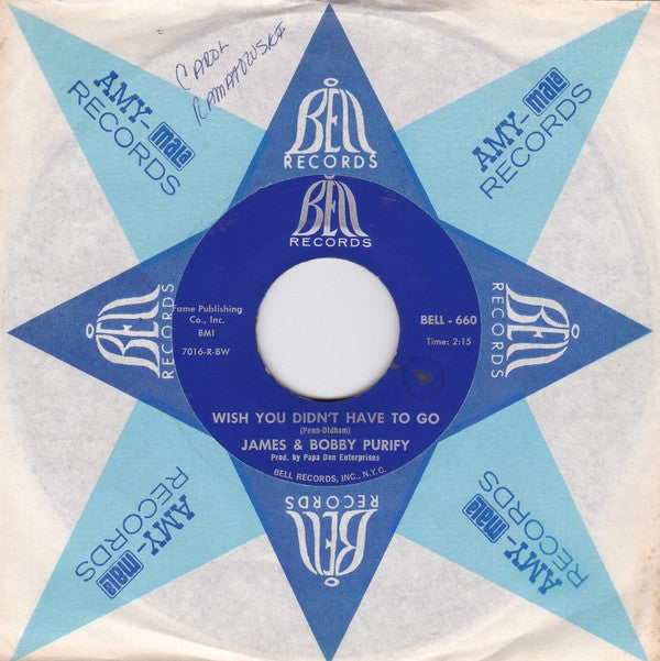 James & Bobby Purify : Wish You Didn't Have To Go / You Can't Keep A Good Man Down (7", Single, Pap)