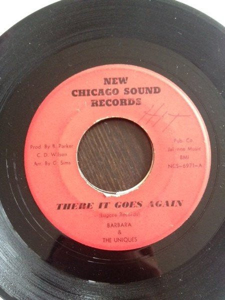 Barbara And The Uniques : There It Goes Again / What Is The Use (7")