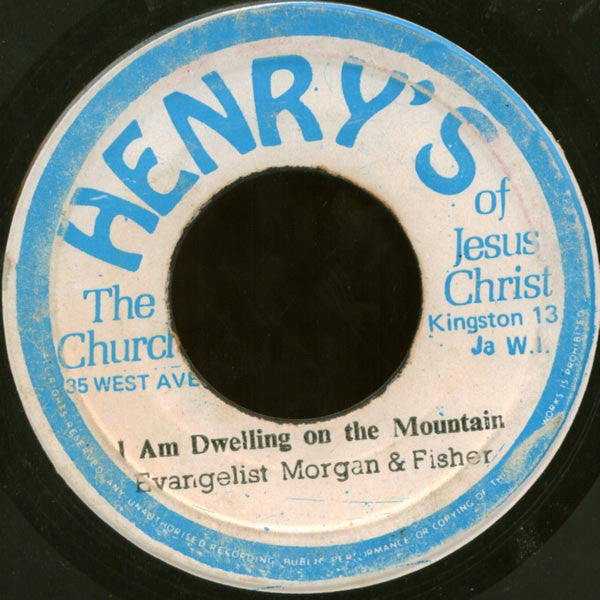 Evangelist Morgan And Group : I Am Dwelling On The Mountain (7")