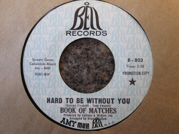 The Book Of Matches : Hard To Be Without You / Something's Up (7", Promo)