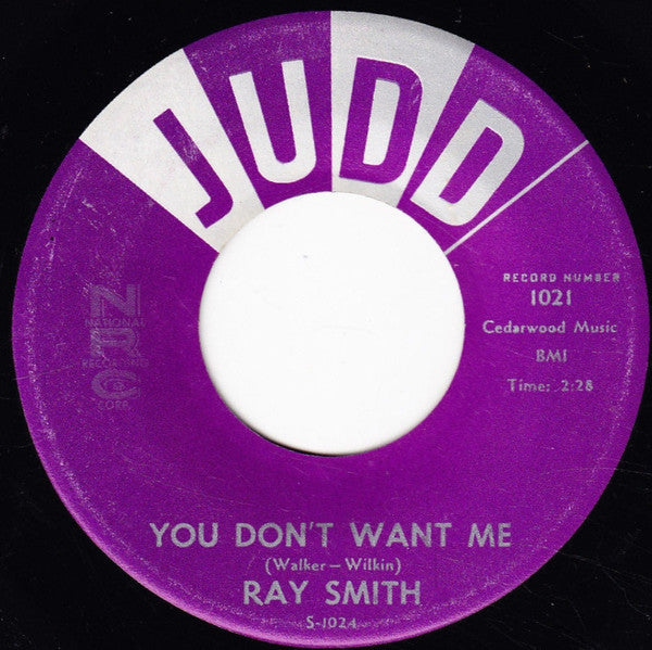 Ray Smith : You Don't Want Me / Blonde Hair, Blue Eyes (7", Single)