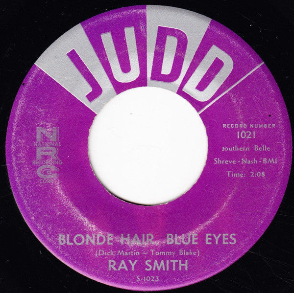 Ray Smith : You Don't Want Me / Blonde Hair, Blue Eyes (7", Single)