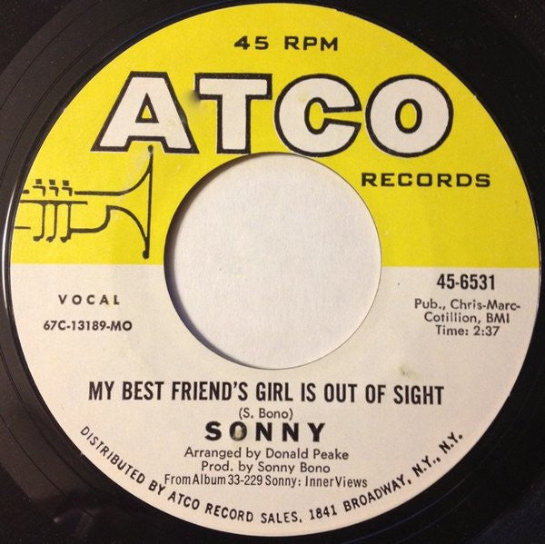 Sonny Bono : My Best Friend's Girl Is Out Of Sight / Pammie's On A Bummer (7", Single, Mon)