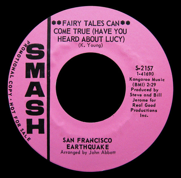San Francisco Earthquake : Fairy Tales Can Come True (Have You Heard About Lucy) / Su Su (7", Single, Promo)