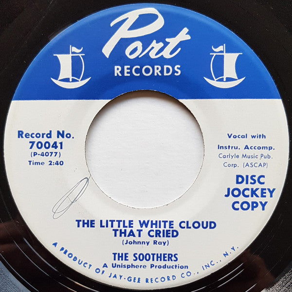 The Soothers : I Believe In You / The Little White Cloud That Cried (7", Promo)