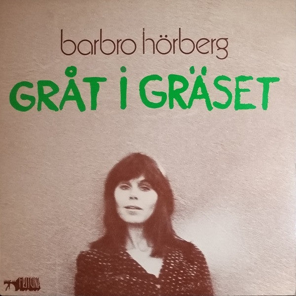 Barbro Hörberg : Gråt I Gräset (LP, Album)