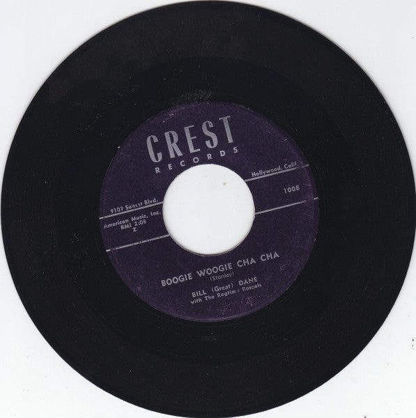 Bill Dane, Ragtime Rascals : Boogie Woogie Cha Cha / Do I (7")