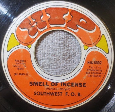 Southwest F.O.B. : Smell Of Incense  (7", Single)