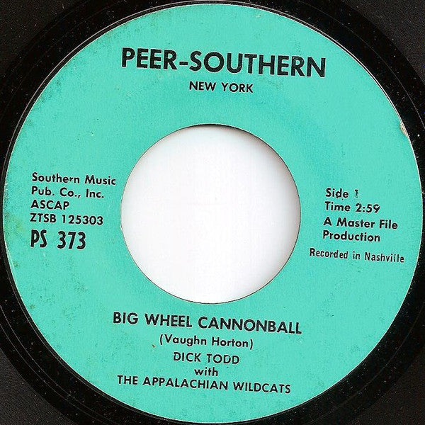 Dick Todd With The Appalachian Wildcats : Big Wheel Cannonball (7", Single)