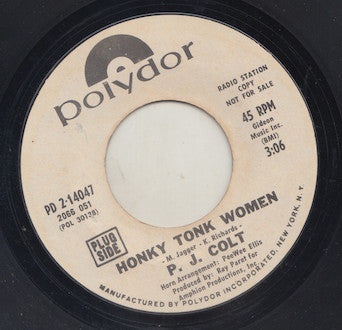 P.J. Colt : Honky Tonk Women / Growing Old (7", Promo)