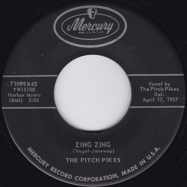 The Pitch Pikes : Zing Zing / Never Never Land (7", Single)