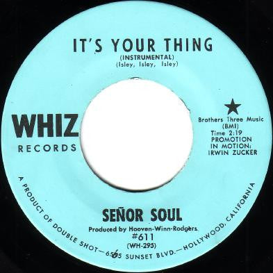 Señor Soul : It's Your Thing (7")