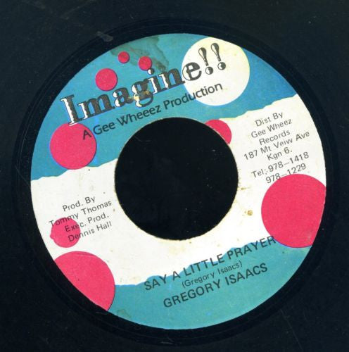 Gregory Isaacs : Say A Little Prayer (7")