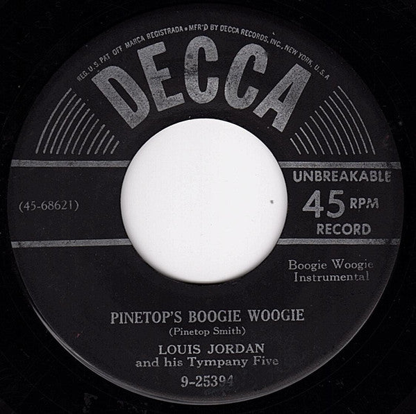 Louis Jordan And His Tympany Five : Pinetop's Boogie Woogie (7", RE)