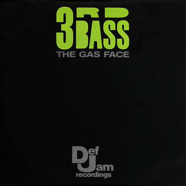 3rd Bass : The Gas Face (7")
