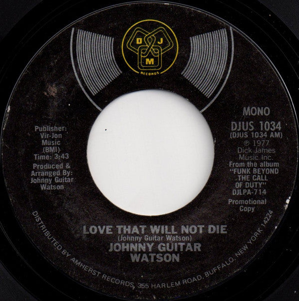 Johnny Guitar Watson : Love That Will Not Die (7", Mono, Promo, Styrene)