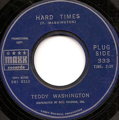 Teddy Washington : Hard Times (7", Promo)