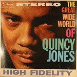 Quincy Jones : The Great Wide World Of Quincy Jones (LP, Album, RE)