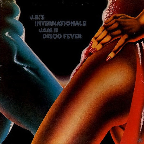J.B.'s Internationals : Jam II Disco Fever (LP, Album, RE)