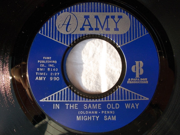 Mighty Sam : In The Same Old Way / Silent Tears (7", Single, Styrene)