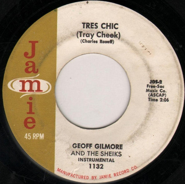 The Sheiks (12) / Geoff Gilmore And  The Sheiks (12) : Tres Chic (7", Single)