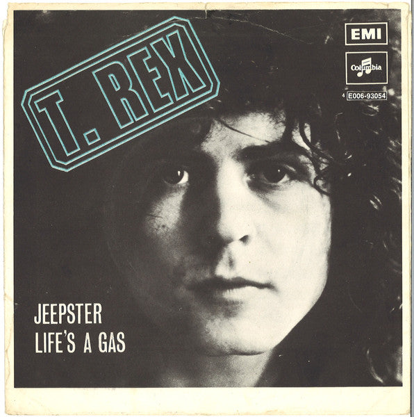 T. Rex : Jeepster / Life's A Gas (7")