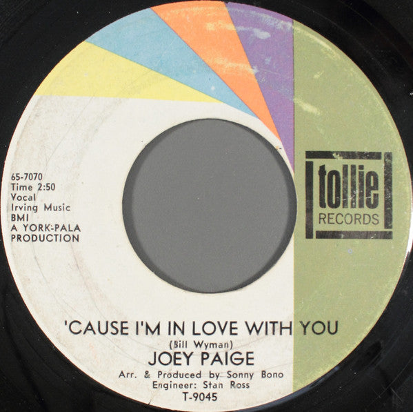 Joey Paige : 'Cause I'm In Love With You (7")