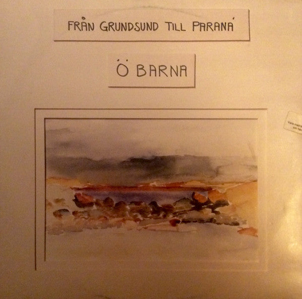 Öbarna : Från Grundsund Till Paraná (LP, Album)