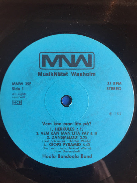 Hoola Bandoola Band : Vem Kan Man Lita På? (LP, Album)