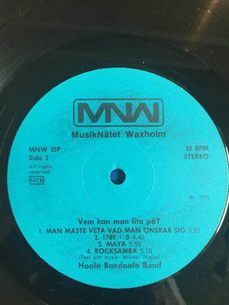 Hoola Bandoola Band : Vem Kan Man Lita På? (LP, Album)