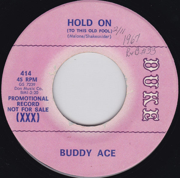 Buddy Ace : Hold On (To This Old Fool) / Come On In This House (7", Single, Promo)