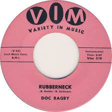 Doc Bagby : Rubberneck (7")