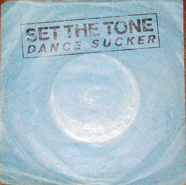 Set The Tone : Dance Sucker (7", Sol)