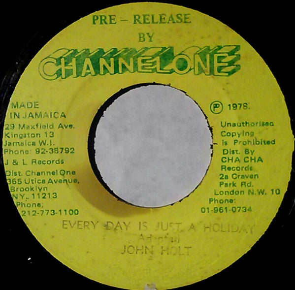 John Holt : Every Day Is Just A Holiday (7", Single)