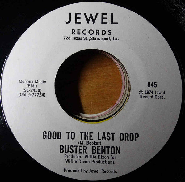 Buster Benton : Money Is The Name Of The Games / Good To The Last Drop (7", Styrene)