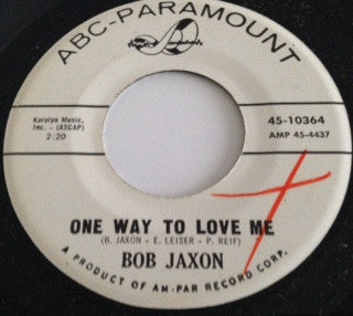 Bob Jaxon : One Way To Love Me (7", Single)