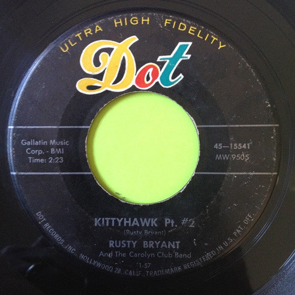 Rusty Bryant And The Carolyn Club Band : Kittyhawk Pt. #2 / Little Hawk's Walk (7")