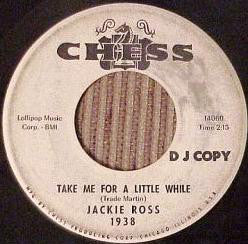 Jackie Ross : Take Me For A Little While (7", S/Sided, Single, Promo)