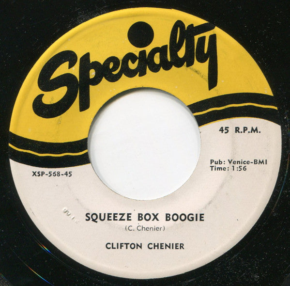 Clifton Chenier : Squeeze Box Boogie / The Cat's Dreamin' (7")