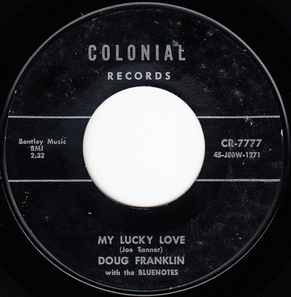 Doug Franklin With The Bluenotes (3) : My Lucky Love / Drizzlin' Rain (7", Single)