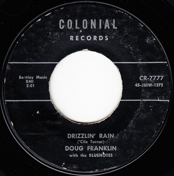 Doug Franklin With The Bluenotes (3) : My Lucky Love / Drizzlin' Rain (7", Single)