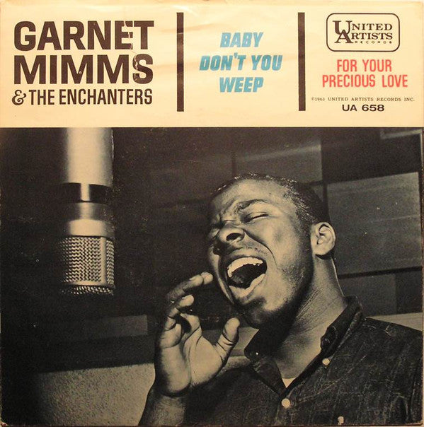 Garnet Mimms And The Enchanters : For Your Precious Love / Baby Don't You Weep (7", Single)