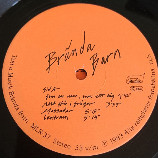 Brända Barn : Allt Står I Lågor (LP)