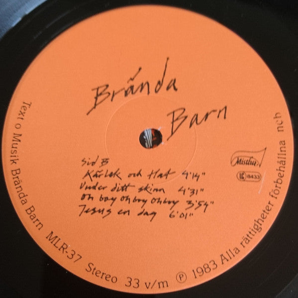 Brända Barn : Allt Står I Lågor (LP)