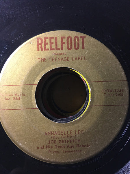 Joe Griffith And His Teen Age Rebels : Annabelle Lee / Crazy Sack (7")