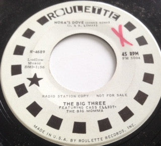 The Big 3 With Cass Elliot : Nora's Dove (Dinks Song) (7", Promo)