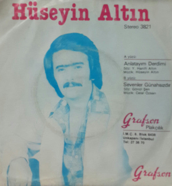 Hüseyin Altın : Anlatayım Derdimi/Sevenler Günahsızdır (7", Single)