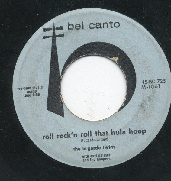 Le Garde Twins With Earl Palmer And The Hoopers : Roll Rock'n Roll That Hula Hoop (7", Single)